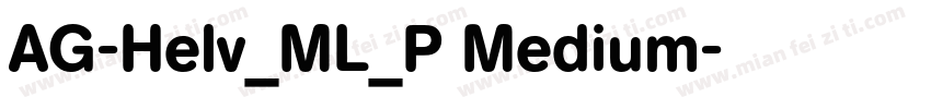 AG-Helv_ML_P Medium字体转换